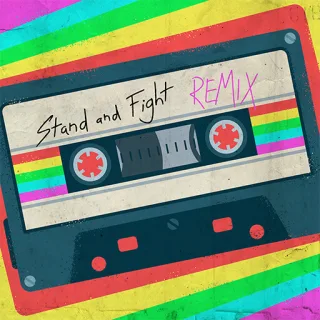 Stand and Fight (Remix)